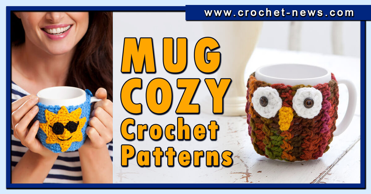 25 Crochet Mug Cozy Patterns