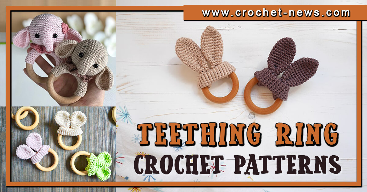 15 Crochet Teething Ring Patterns