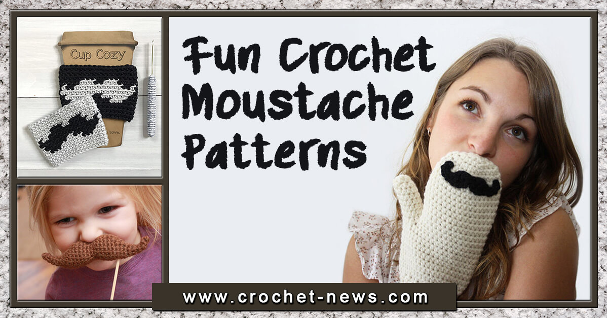 10 Fun Crochet Moustache Patterns