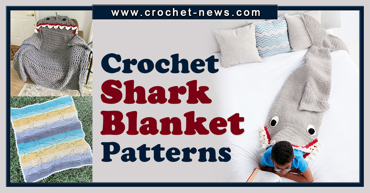 5 Crochet Shark Blanket Patterns