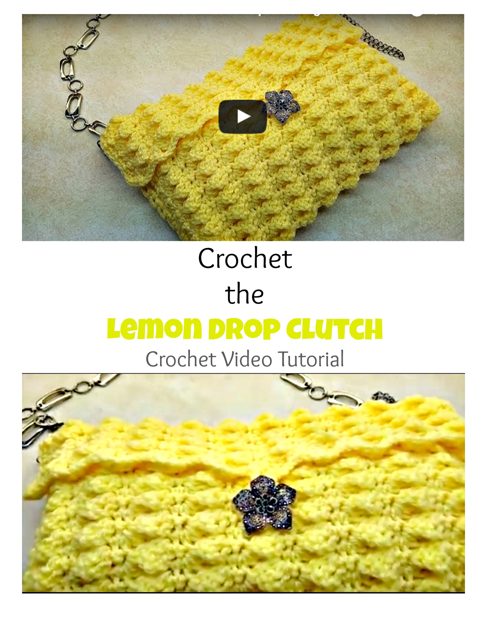 Crochet the Lemon Drop Clutch Crochet Video Tutorial