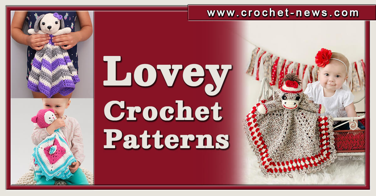 42 Crochet Lovey Patterns