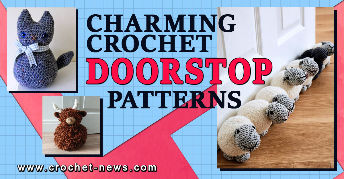 12 Charming Crochet Doorstop Pattern
