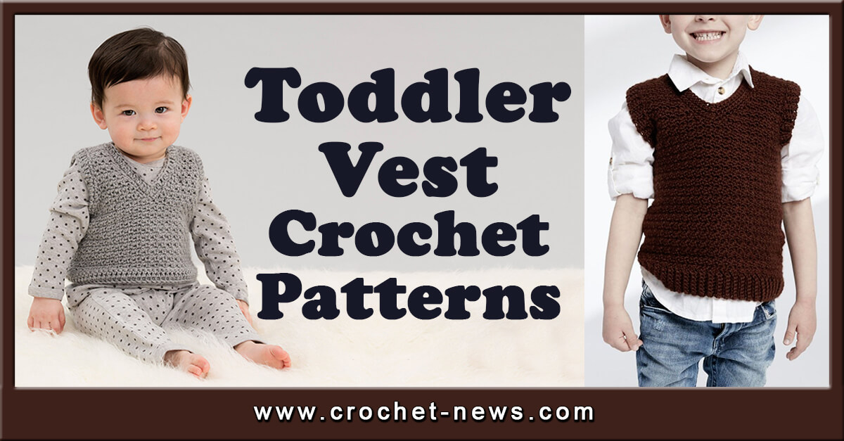 16 Toddler Crochet Vest Patterns