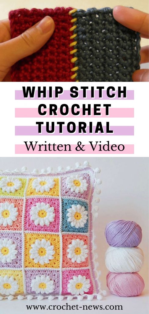 Whip Stitch Crochet Tutorial - Written & Video