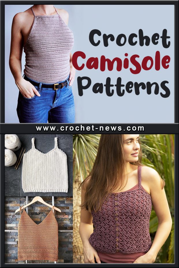 10 Crochet Camisole Patterns CROCHET CAMISOLE PATTERNS