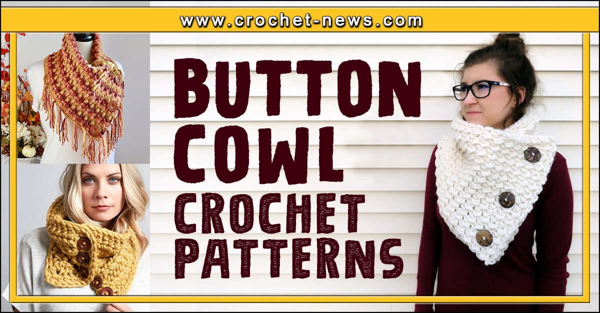 12 Crochet Button Cowl Patterns
