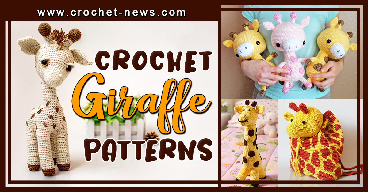 33 Crochet Giraffe Patterns