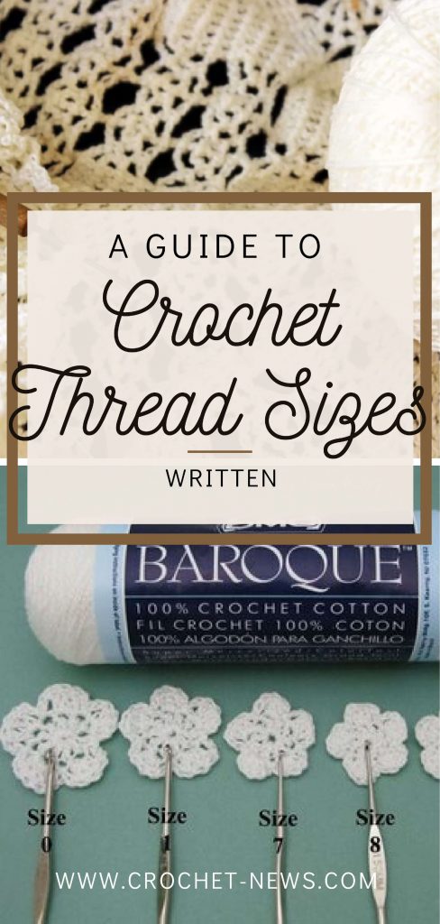 A Guide to Crochet Thread Sizes | Written
