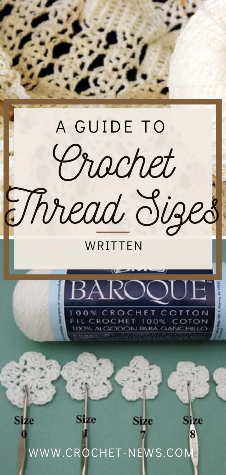 A Guide to Crochet Thread Sizes Written Crochet News