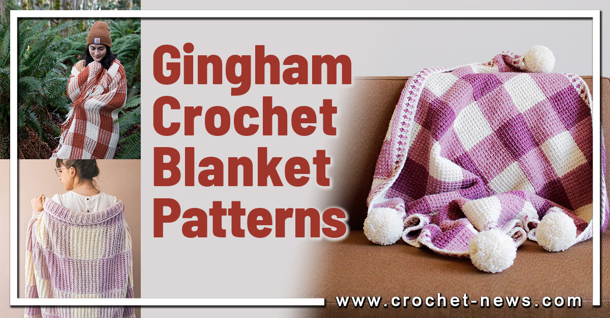 15 Gingham Crochet Blanket Patterns