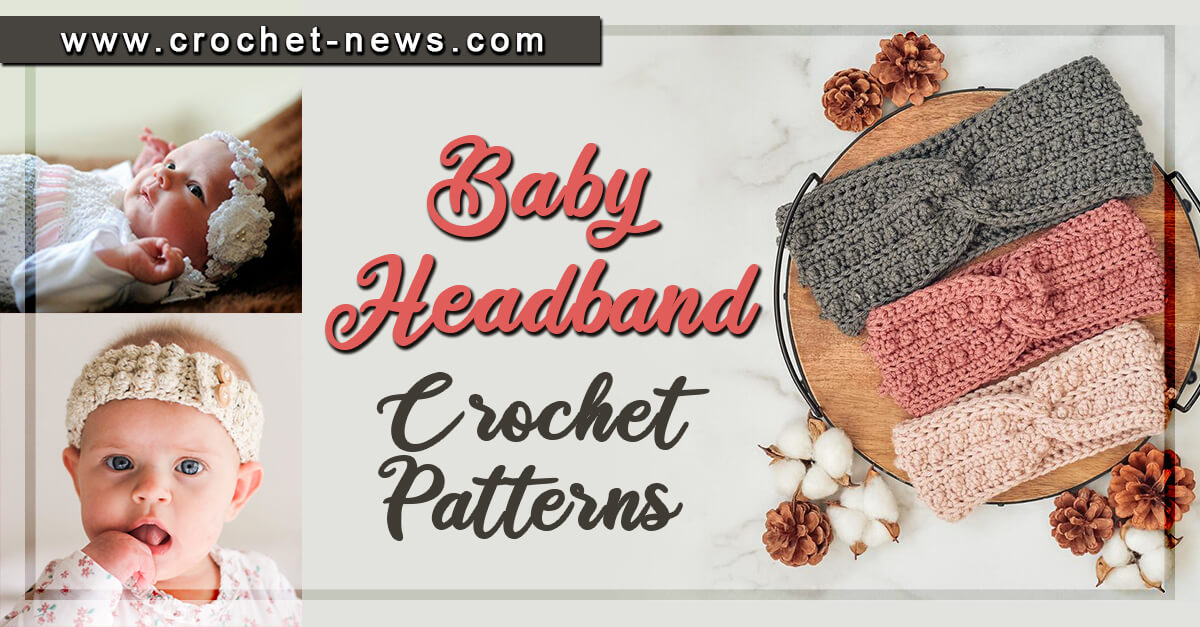 19 Crochet Baby Headband Patterns