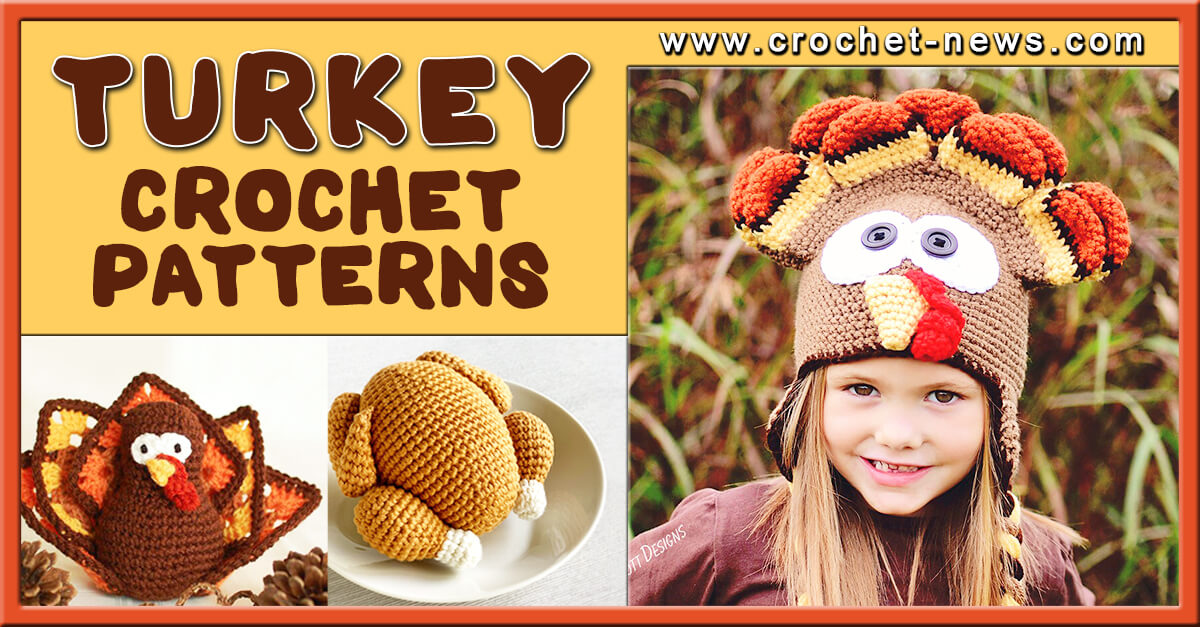 25 Crochet Turkey and Turkey Hat Patterns