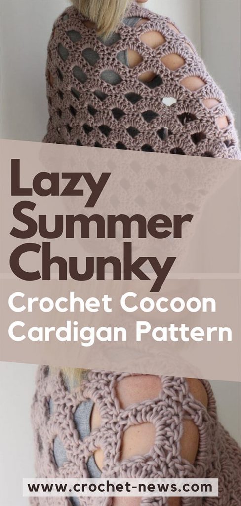 Lazy Summer Chunky Crochet Cocoon Cardigan Pattern