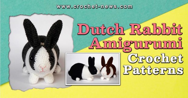 CROCHET DUTCH RABBIT AMIGURUMI PATTERNS