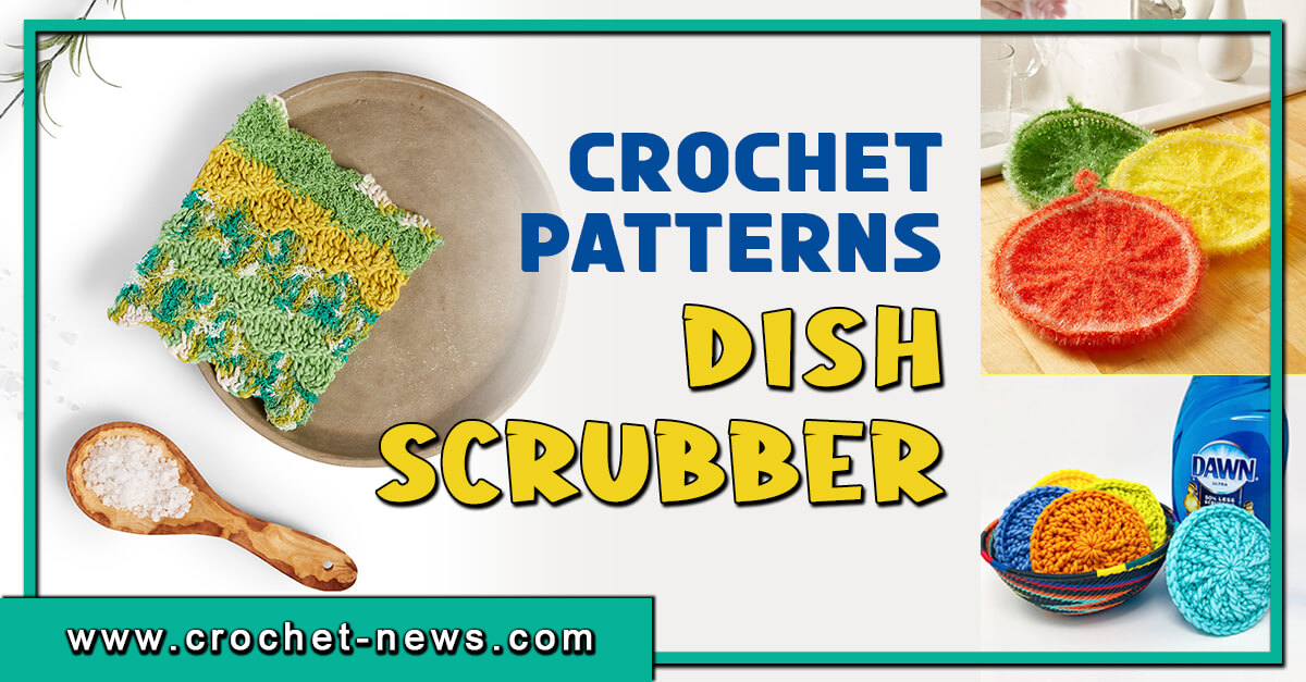 15 Crochet Dish Scrubber Patterns