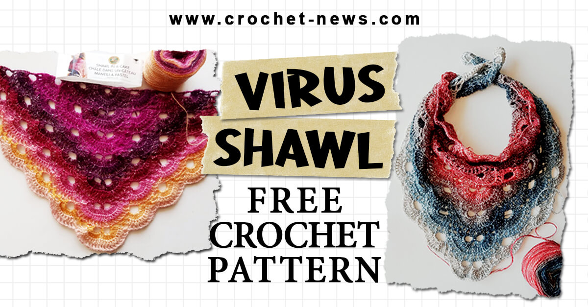 Free Crochet Pattern Virus Shawl