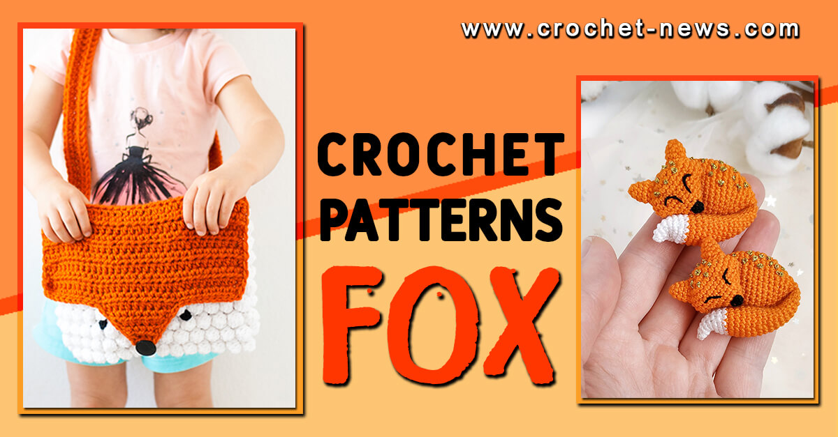 21 Crochet Fox Patterns