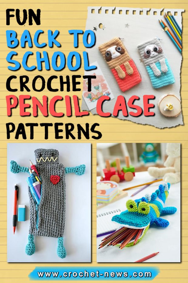 fun back to school crochet pencil case patterns