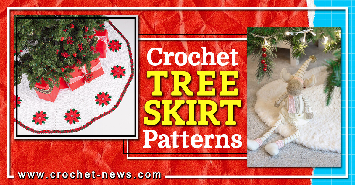 32 Crochet Christmas Tree Skirt Patterns