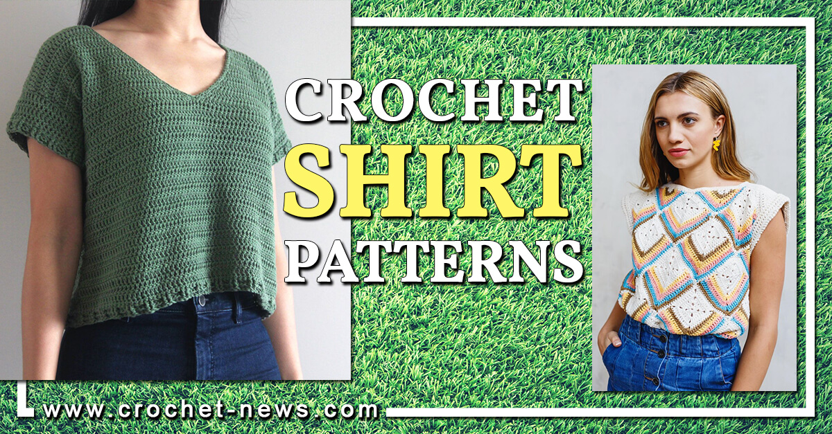 24 Crochet Shirt Patterns