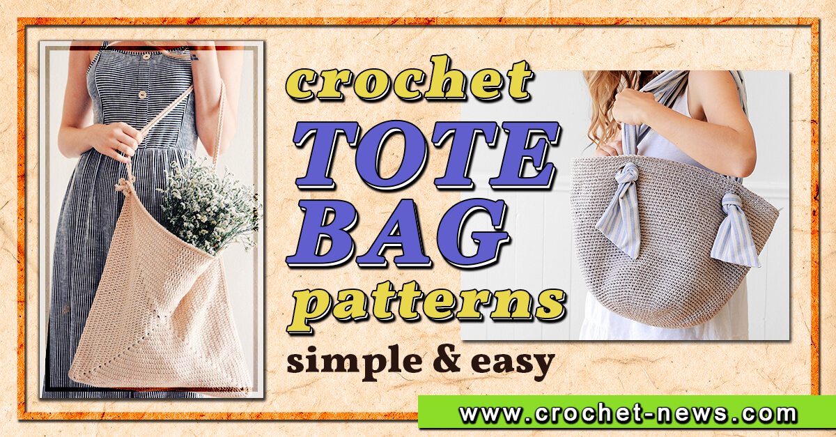 CROCHET TOTE BAG PATTERNS SIMPLE & EASY