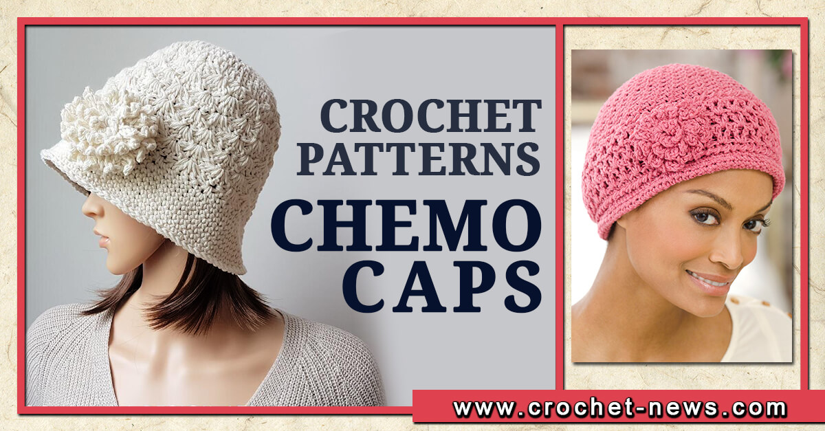 10 Crochet Chemo Caps Patterns