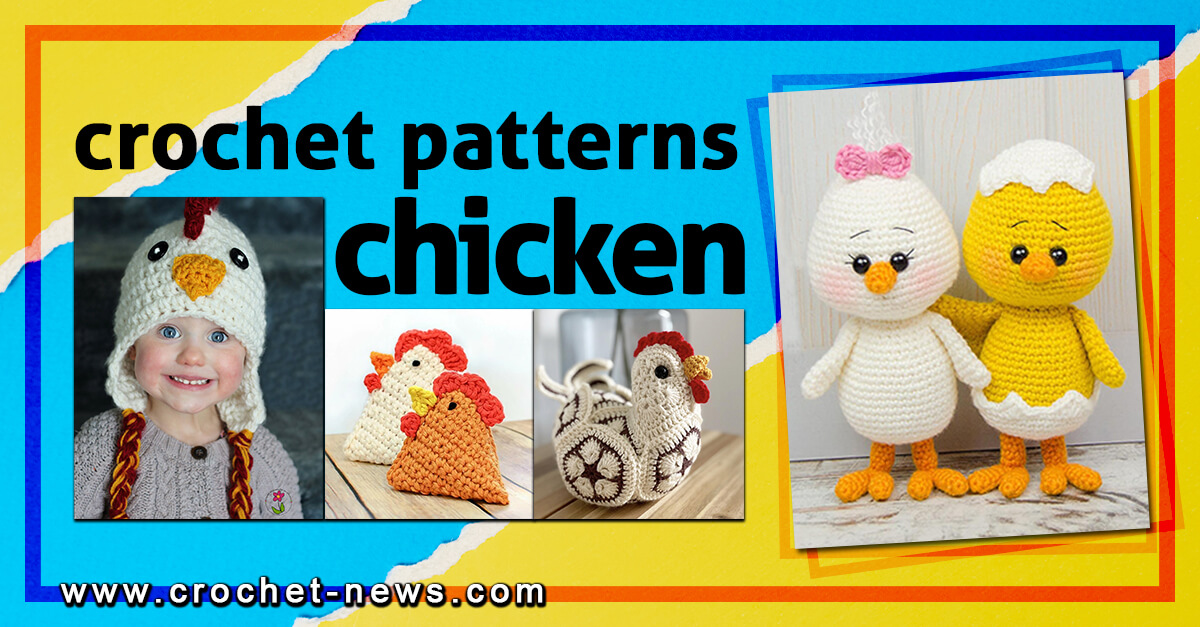 17 Crochet Chicken Patterns