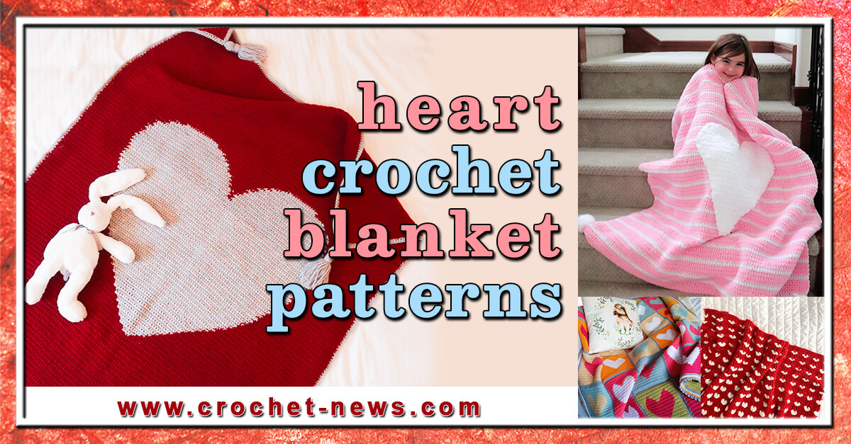 20 Heart Crochet Blanket Patterns