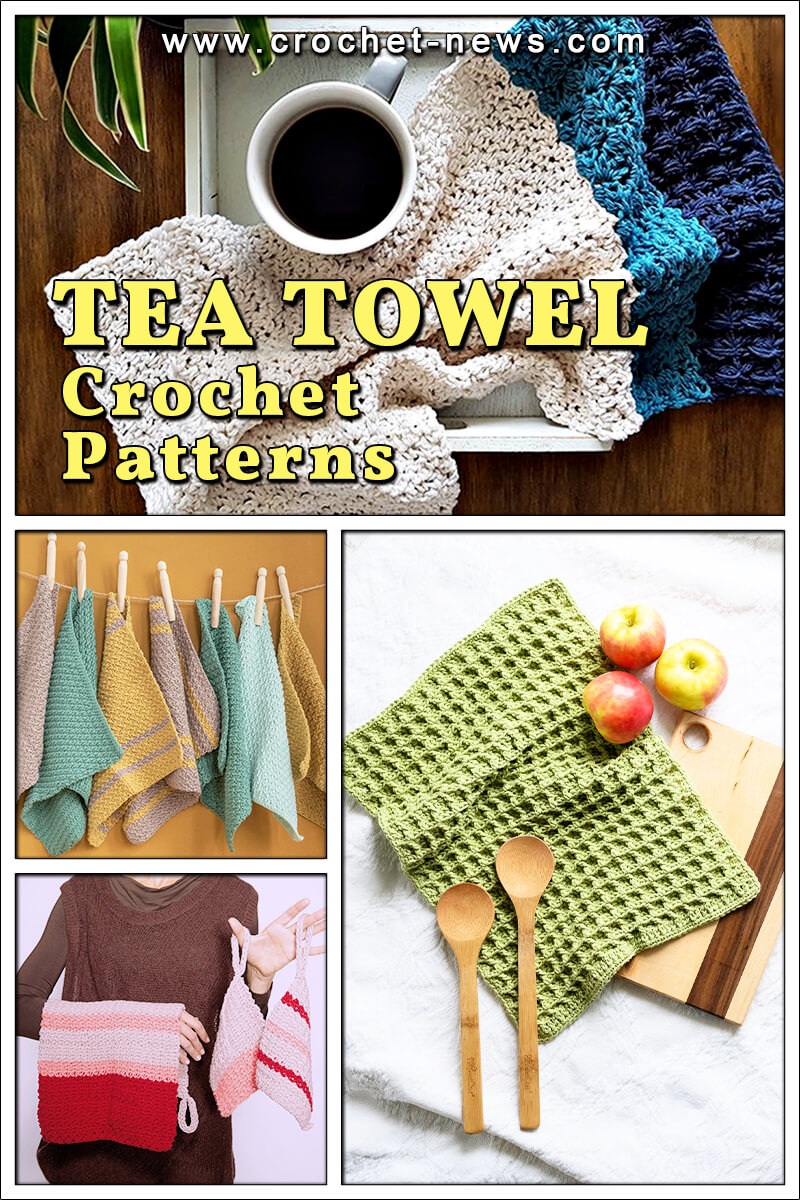25 Crochet Tea Towel Patterns Crochet News