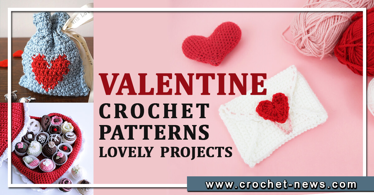 VALENTINE CROCHET PATTERNS LOVELY PROJECTS