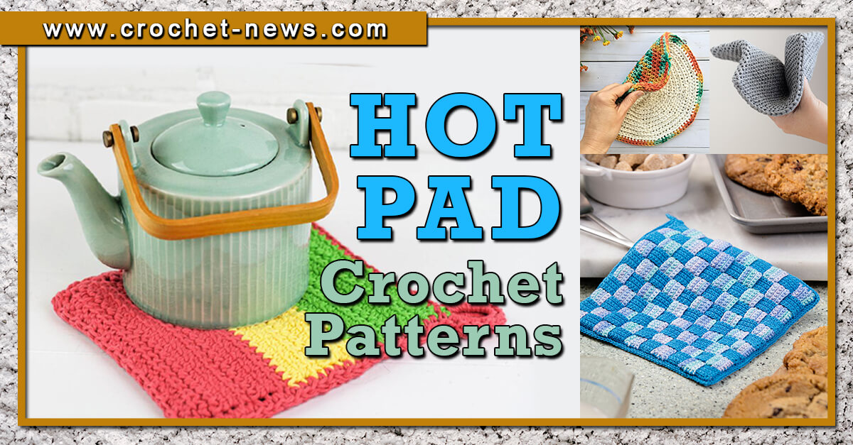 25 Crochet Hot Pad Patterns