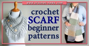 37 Crochet Scarf Beginner Patterns