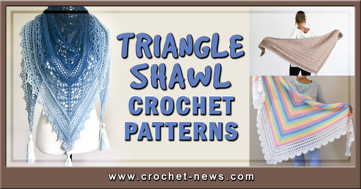 21 Triangle Shawl Crochet Patterns