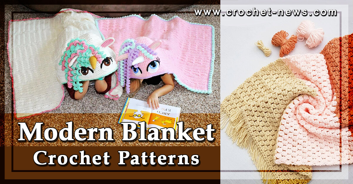 18 Modern Crochet Blanket Patterns Free