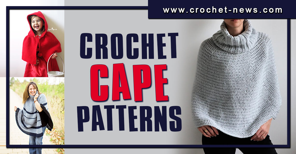 32 Crochet Cape Patterns