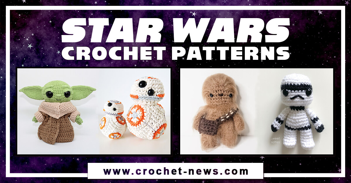 15 Crochet Star Wars Patterns