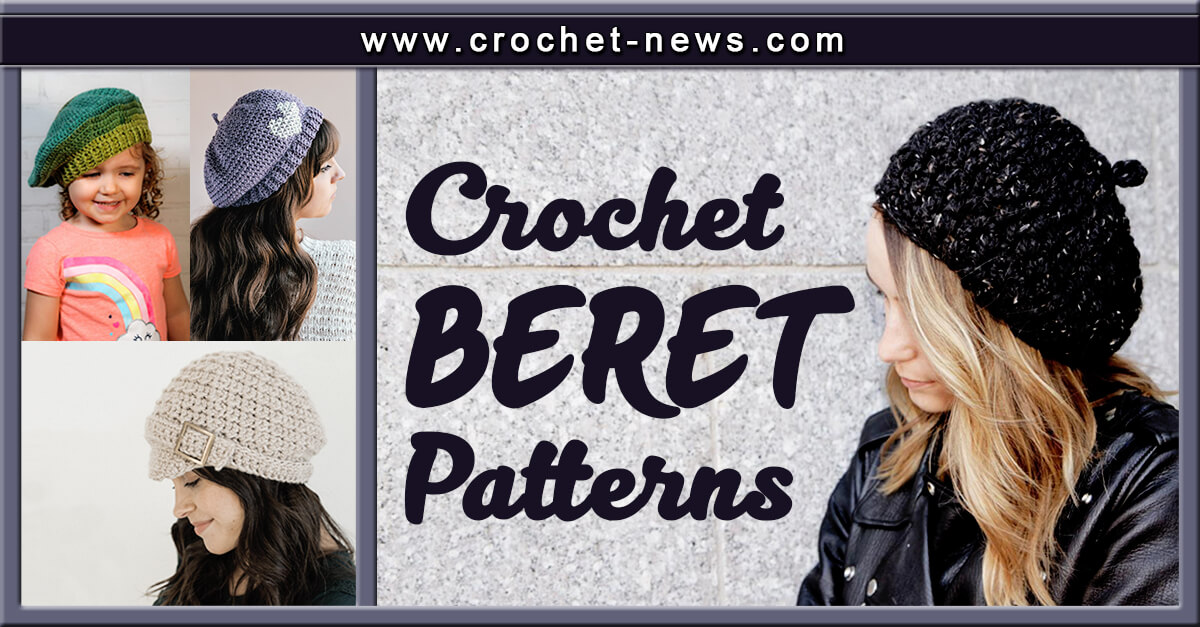 30 Crochet Beret Patterns
