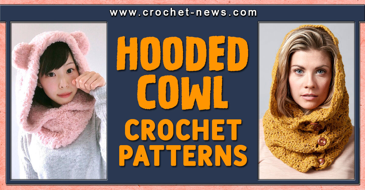 31 Hooded Cowl Crochet Patterns