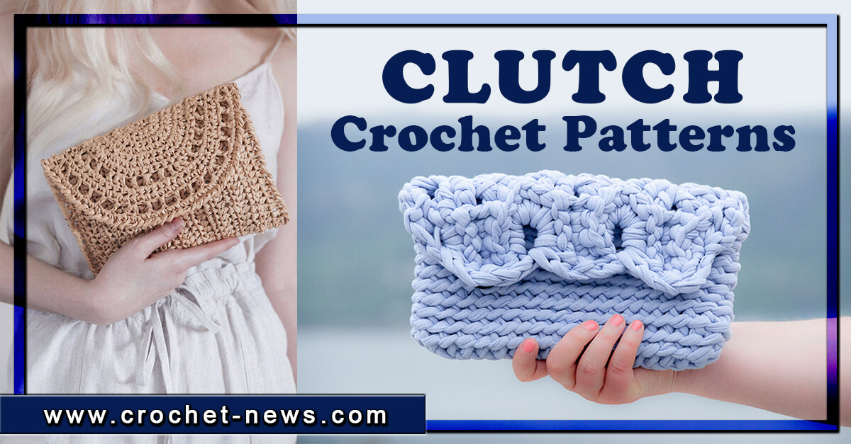 25 Crochet Clutch Patterns