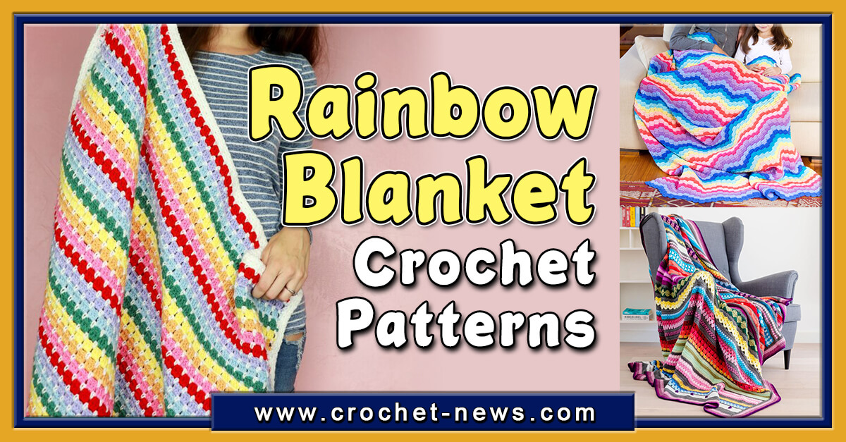 30 Rainbow Crochet Blanket Patterns