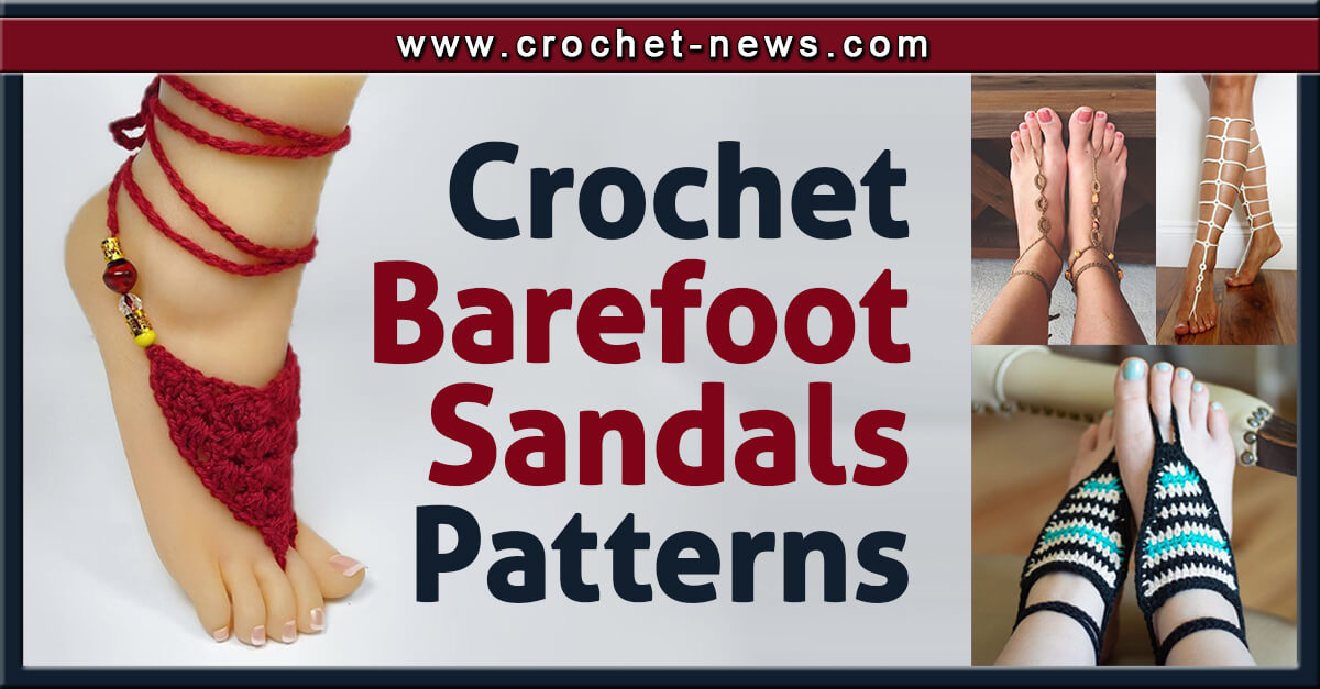 25 Crochet Barefoot Sandals Patterns