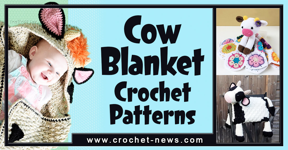 10 Crochet Cow Blanket Patterns
