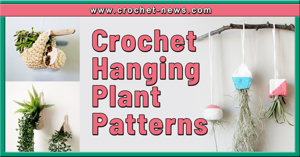 38 Crochet Hanging Plant Patterns