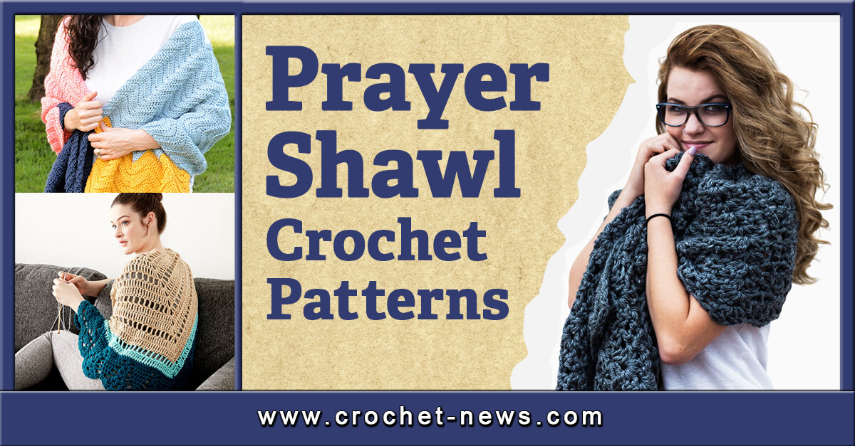 22 Prayer Shawl Crochet Patterns