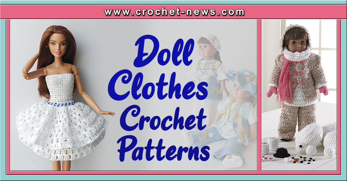 20 Crochet Doll Clothes Patterns