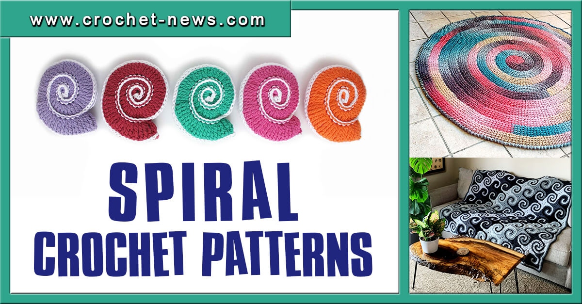 10 Spiral Crochet Patterns