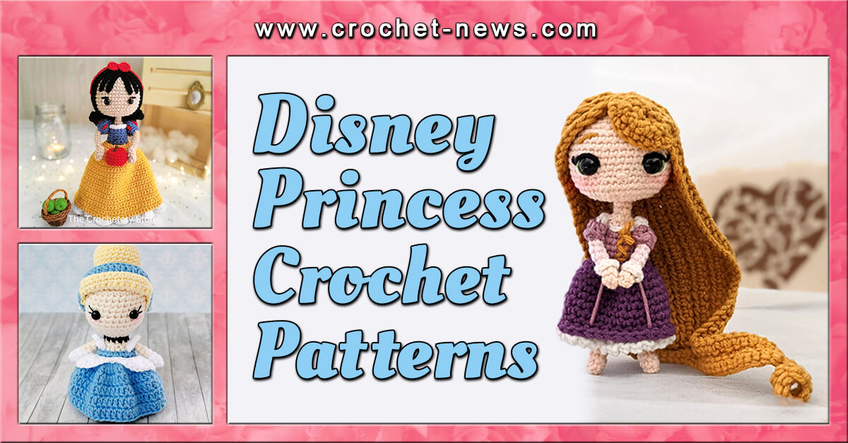 10 Crochet Disney Princesses Patterns