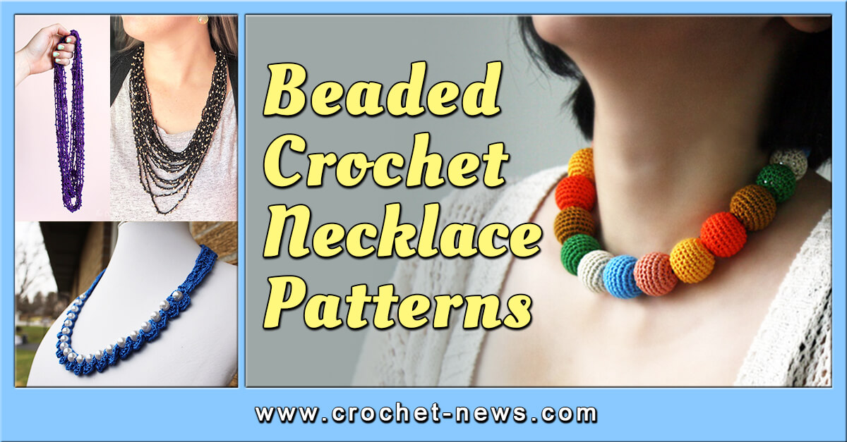 20 Beaded Crochet Necklace Patterns