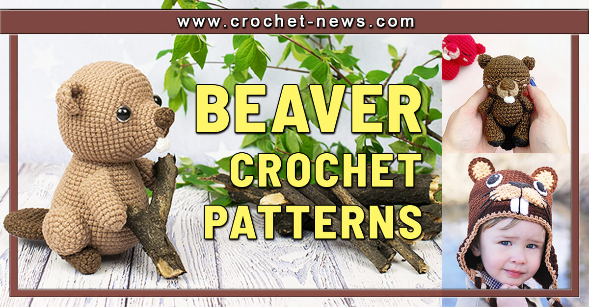 10 Crochet Beaver Patterns